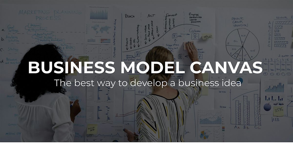 Business Planning: Business Model Canvas Workshop
