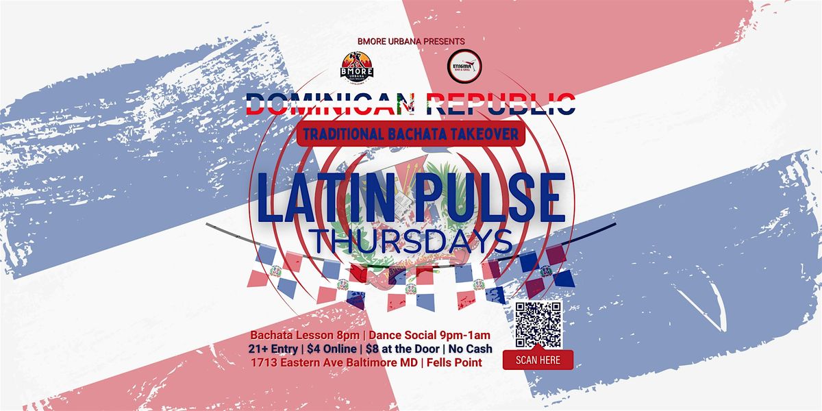 Latin Pulse Thursdays | Traditional Bachata Takeover| Dance Social