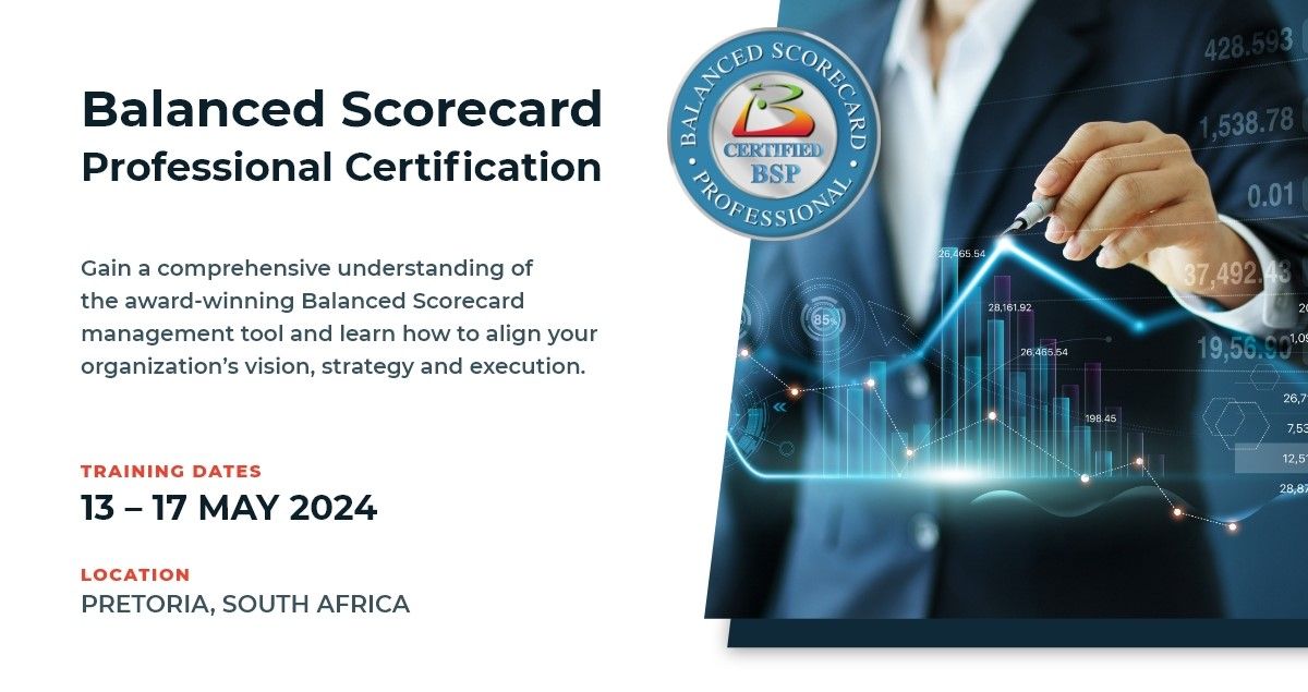Balanced Scorecard Professional Certification | 13 \u2013 17 May 2024 | Pretoria