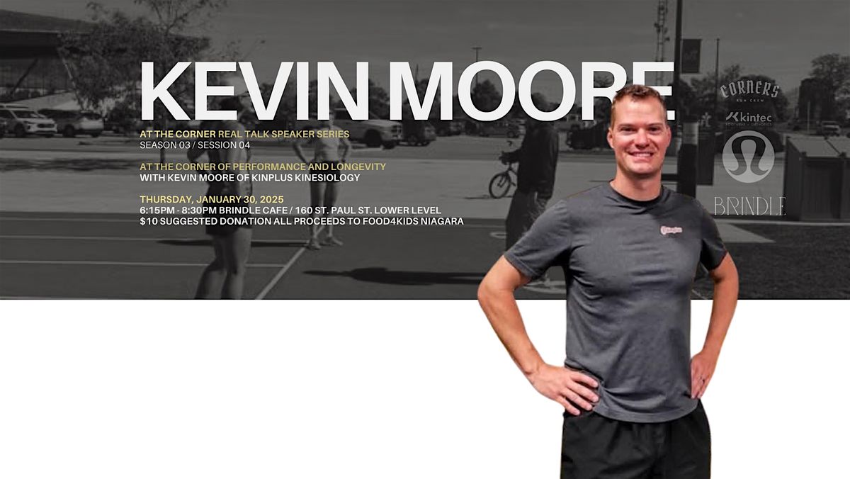 'At The Corner of Performance and Longevity' with Kevin Moore