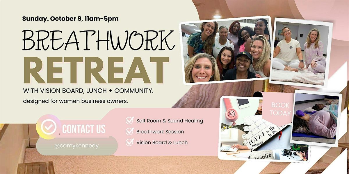 Breathwork & Vision Board  Retreat for Business Owners| Fayetteville , NC