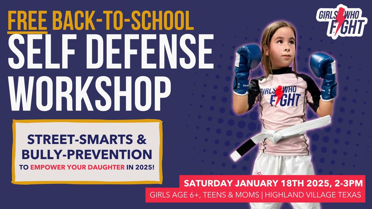 Back To School Girls Self Defense Workshop!