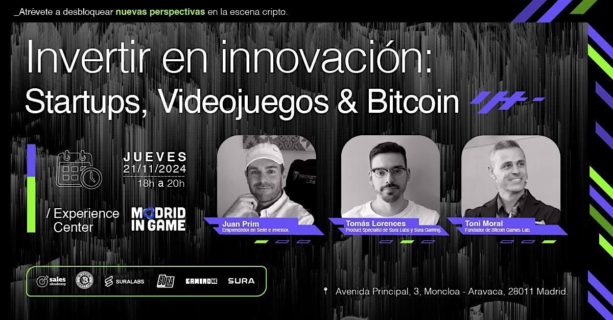 Invertir en innovaci\u00f3n: Startups, Videojuegos y Bitcoin