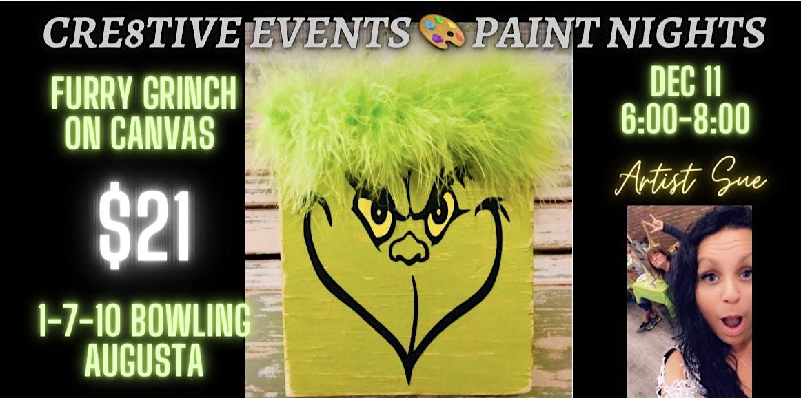 $20 Paint Night- Furry Grinch @ 1-7-10 Bowling Augusta