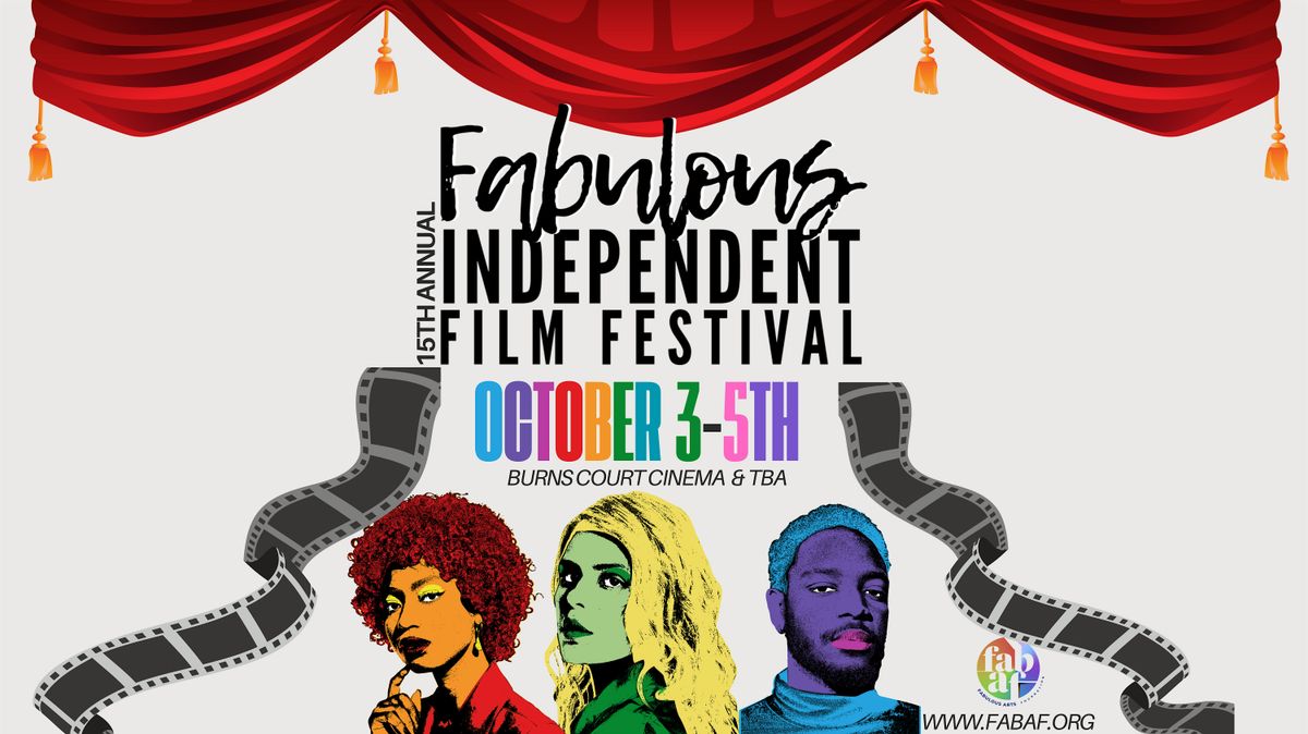 15th Annual Fabulous Independent Film Festival FILM PASS!