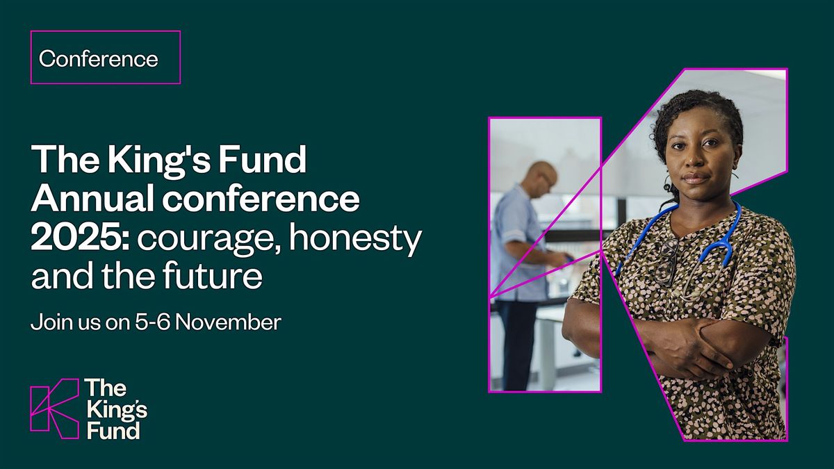 The King's Fund annual conference 2025 (in-person)