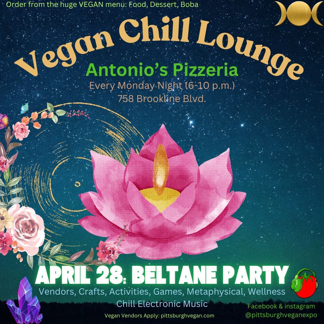 Vegan Chill Lounge (April 28: Beltane Party)