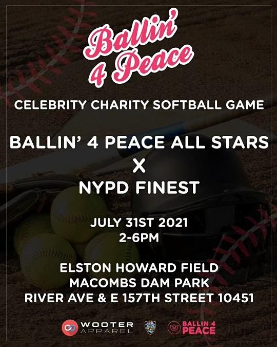 Ballin '4 Peace Celebrity Charity Softball Game