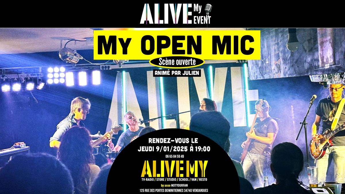 ALIVE My OPEN MIC anim\u00e9 par Julien