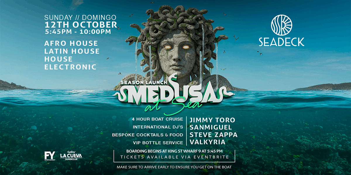 Medusa: At Sea \/\/ Sunday 12 October \/ Season Launch \/\/ on SEADECK