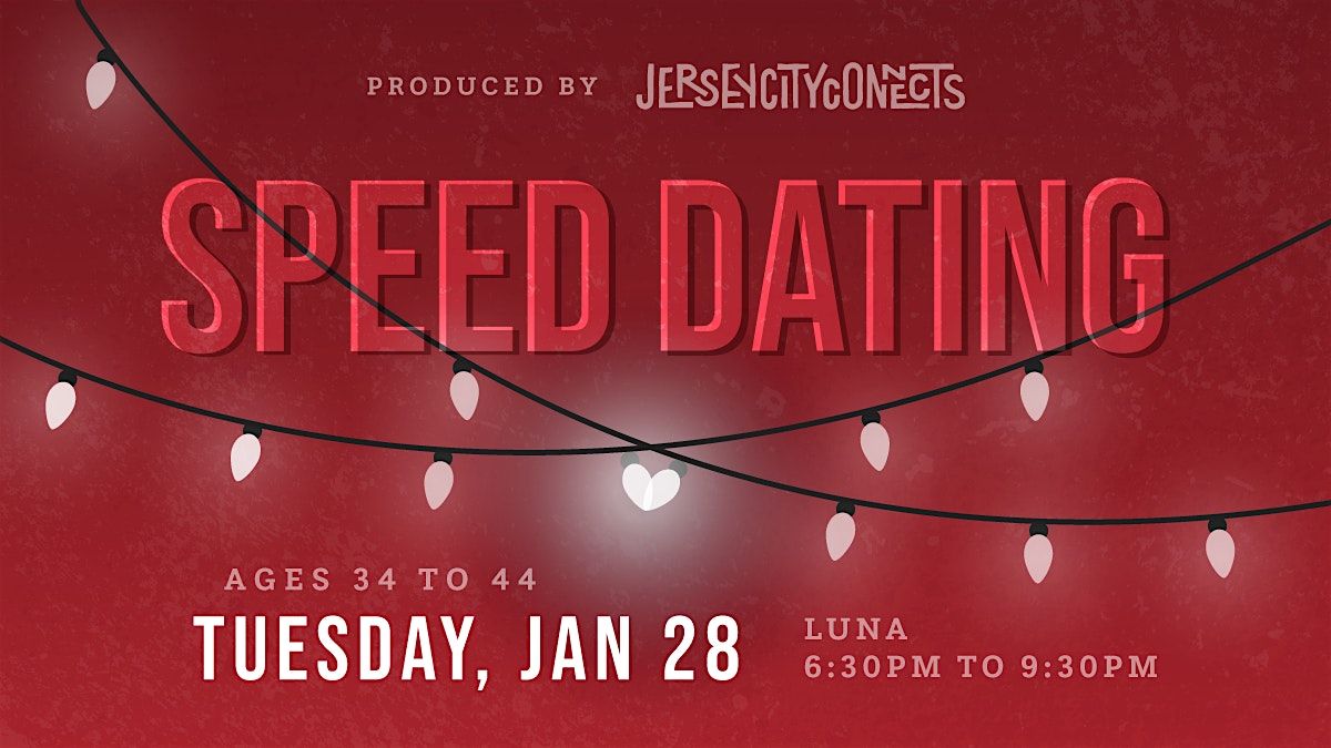 Jersey City Connects | Speed Dating (34-44) @ Luna Restaurant