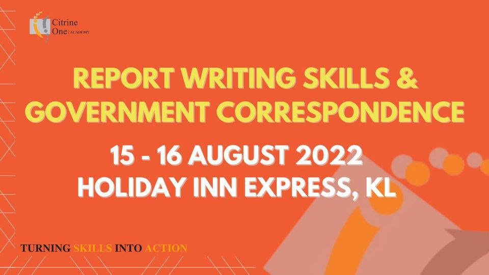 Report Writing Skills & Government Correspondence