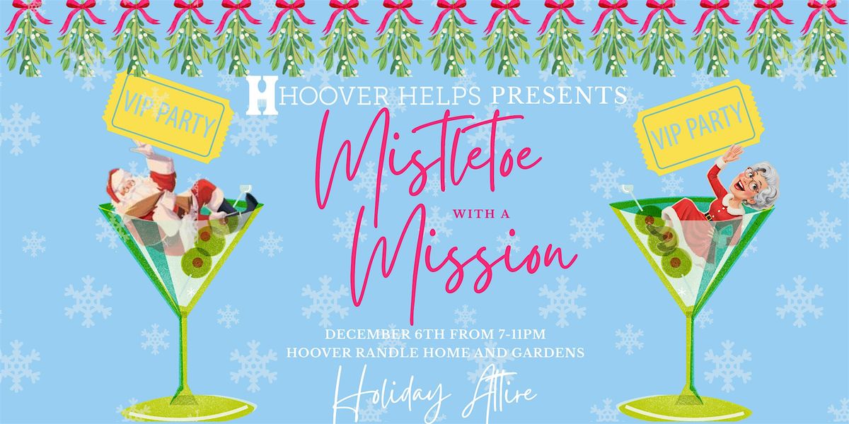 Mistletoe With A Mission VIP Party