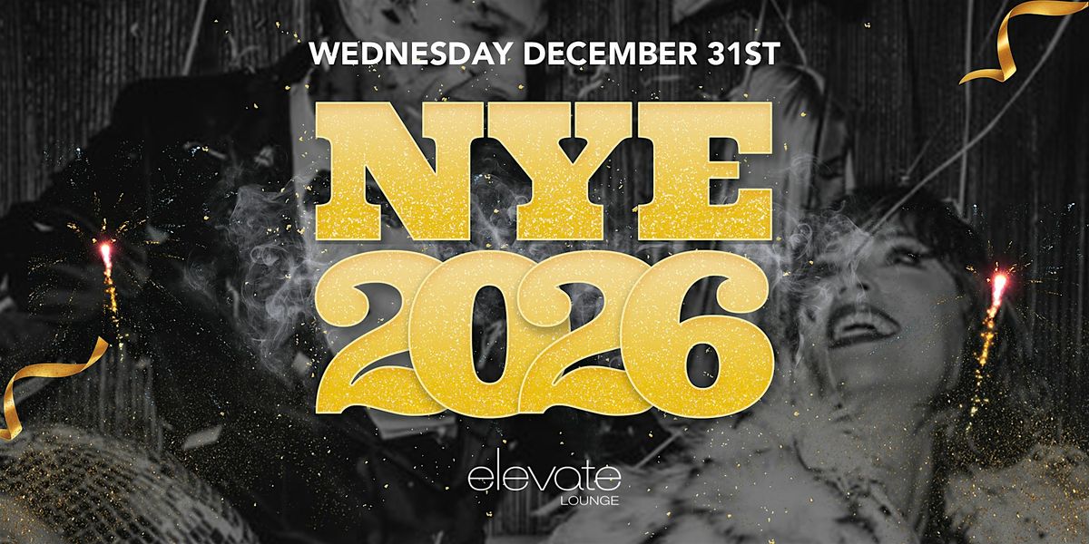 New Years Eve 2026  LosAngeles @ Elevate Lounge DTLA