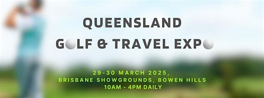 Queensland Golf & Travel Expo 2025