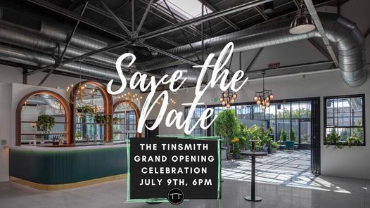 The Tinsmith Grand Opening