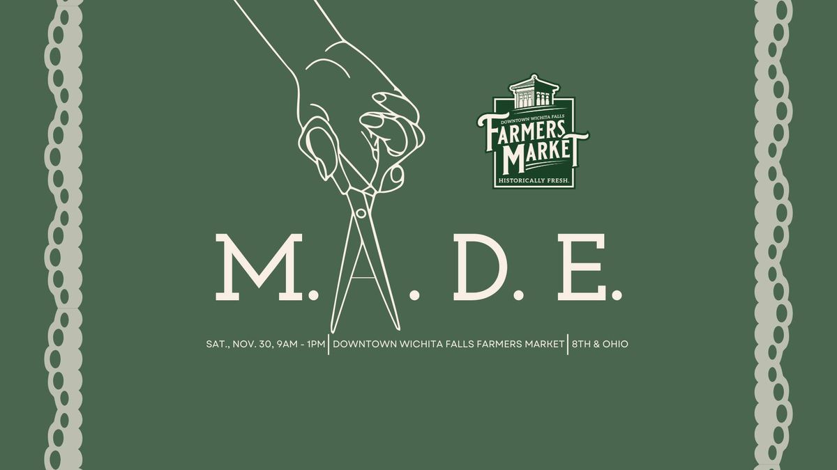 M.A.D.E. Farmers Market