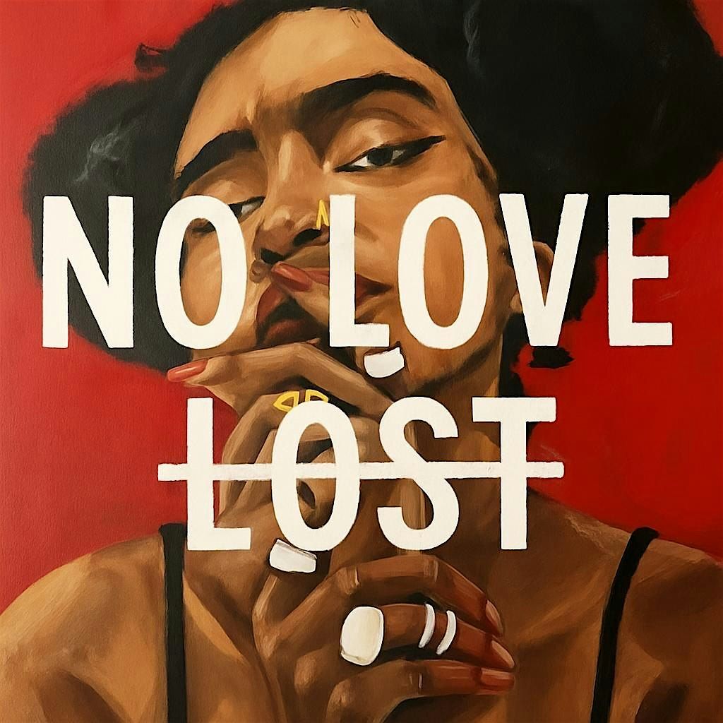 NO LOVE LOST ART SHOW