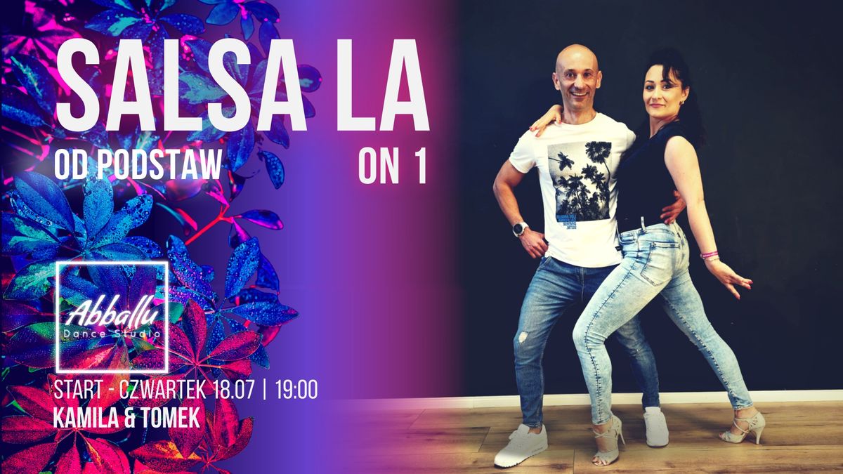 Salsa LA on 1 | Od podstaw | Start 18.07 | Czwartek 19:00 | Kamila & Tomek