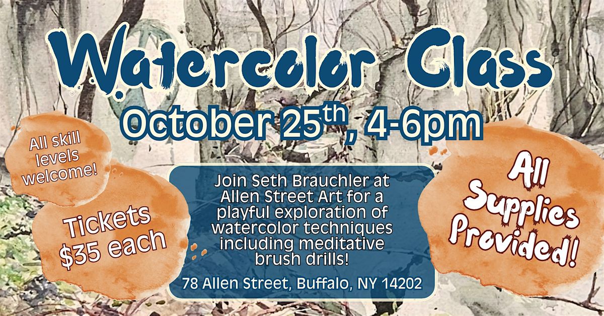 Watercolor Class with Seth Brauchler