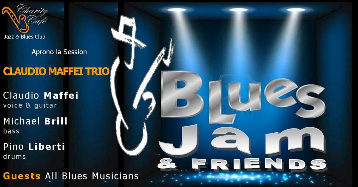 BLUES JAM & FRIENDS | CLAUDIO MAFFEI