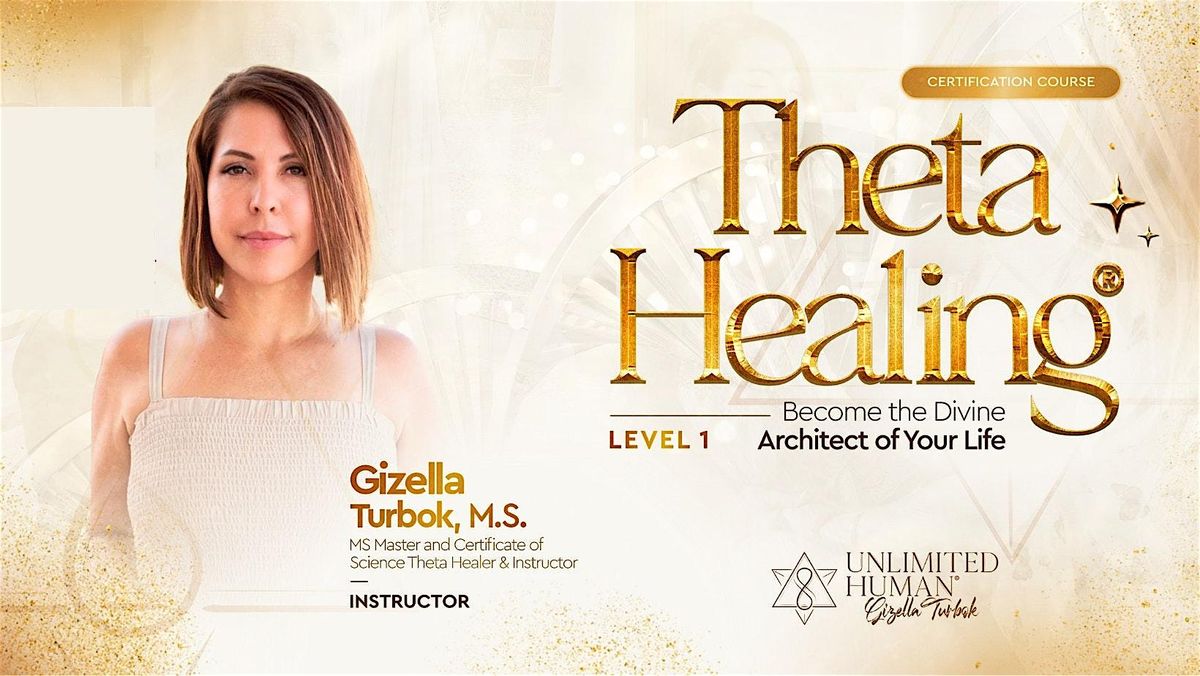 THETA HEALING\u00ae Level 1 Certification Course (Oct 3rd - 5th)