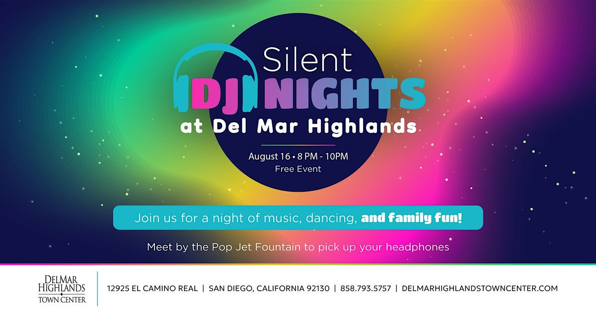 Silent DJ Nights at Del Mar Highlands