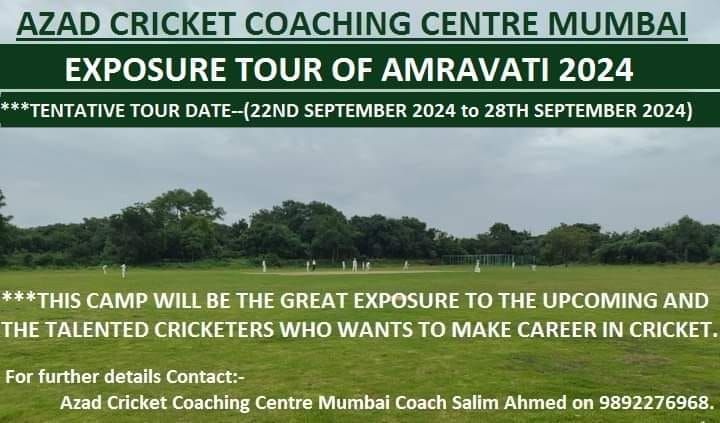 AZAD CRICKET COACHING CENTRE MUMBAI EXPOSURE TOUR OF AMRAVATI 2023-2024