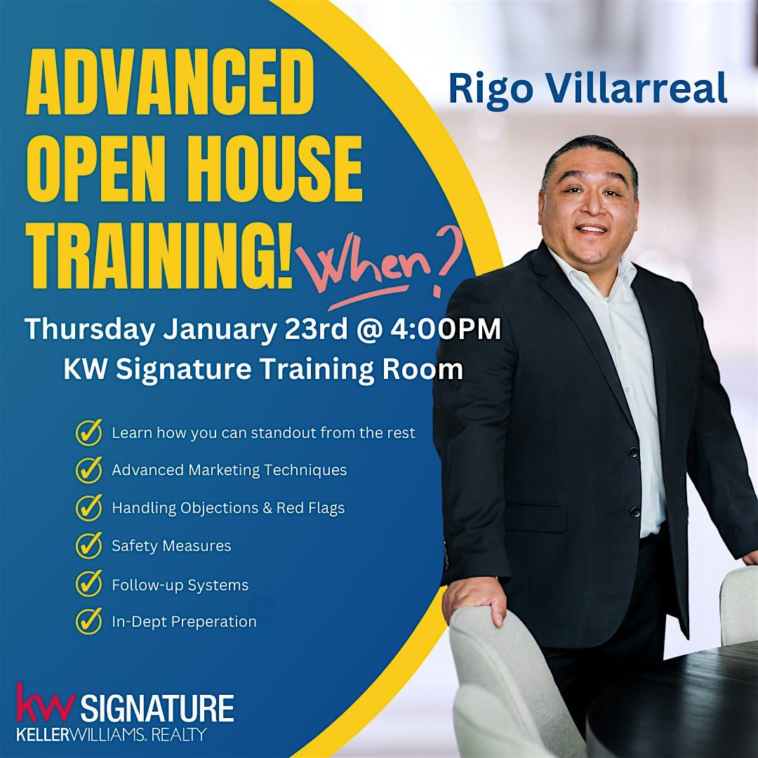 Realtor_Advanced Open House Education with Rigo!