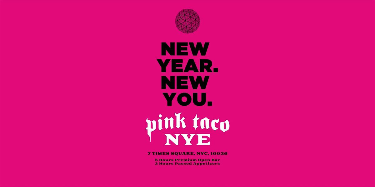 New Year's Eve at Pink Taco Times Square