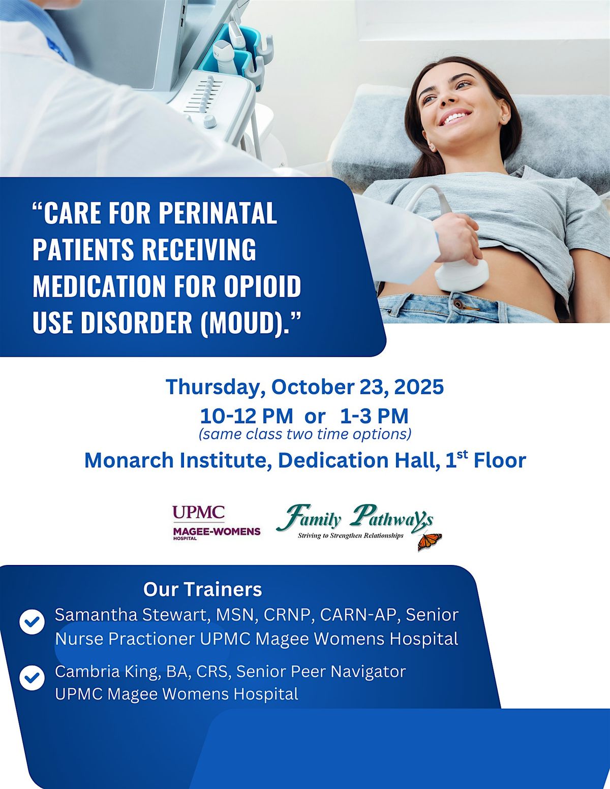 Care for Perinatal Patients Receiving Medic*tion for Opiod Use Disorder