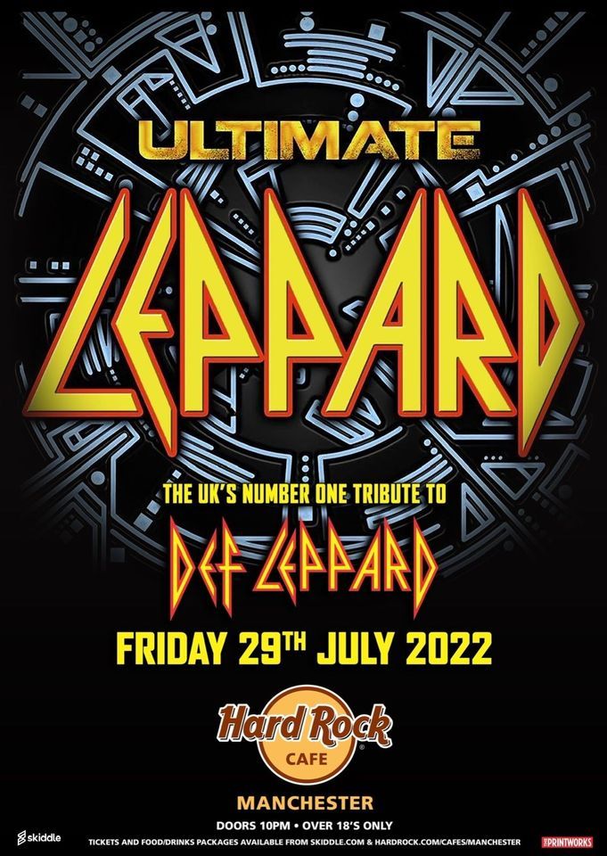 Ultimate Leppard-The UK's No 1 Tribute to Def Leppard Live At Hard Rock Cafe Manchester