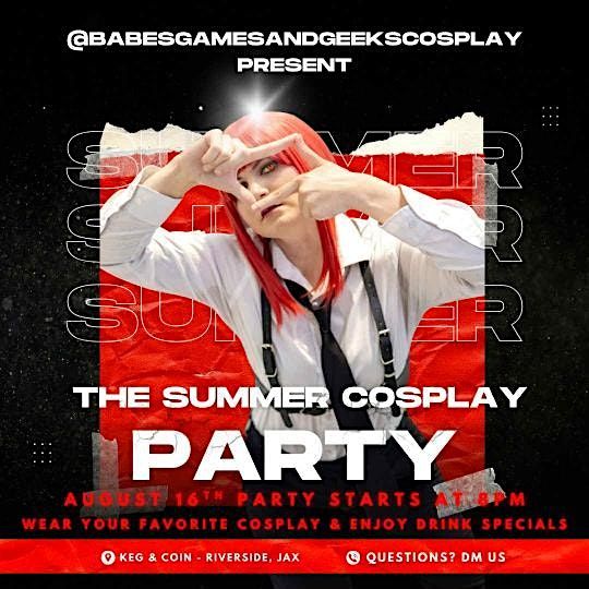 Cosplay Night @ Keg & Coin w\/ Babes, Games & Geeks