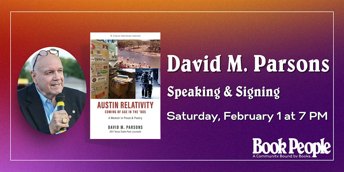 BookPeople Presents: David M. Parsons - Austin Relativity