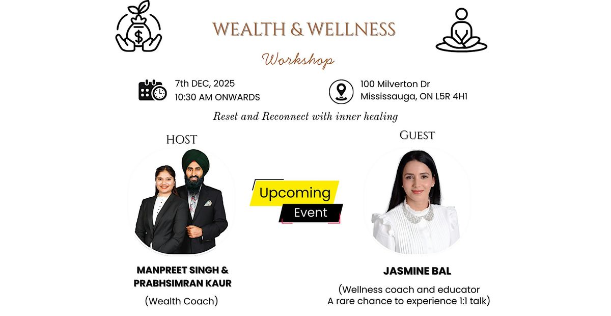 WEALTH & WELLNESS WORKSHOP