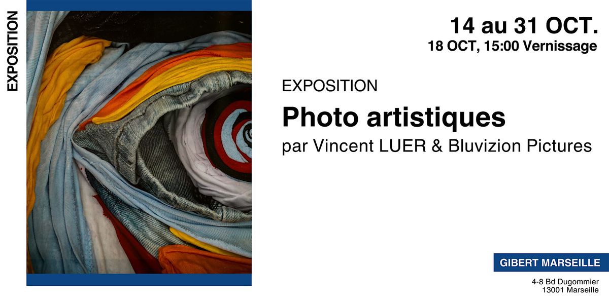 Exposition : Photo artistiques