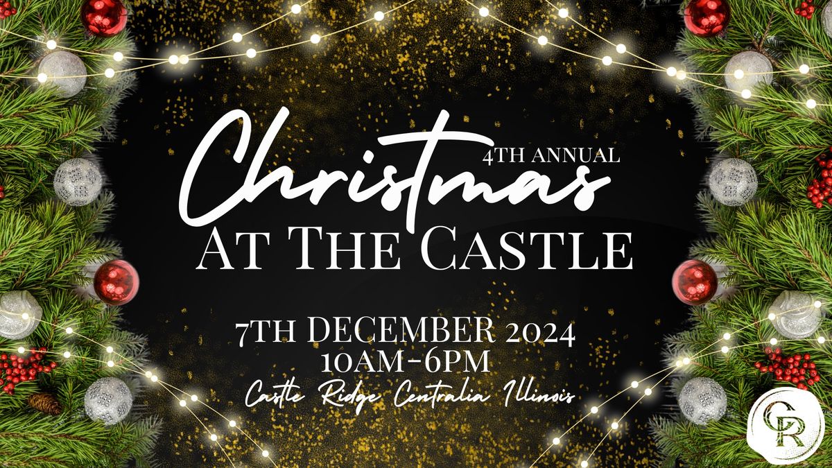 \ud83c\udf84Christmas At The Castle @CastleRidge