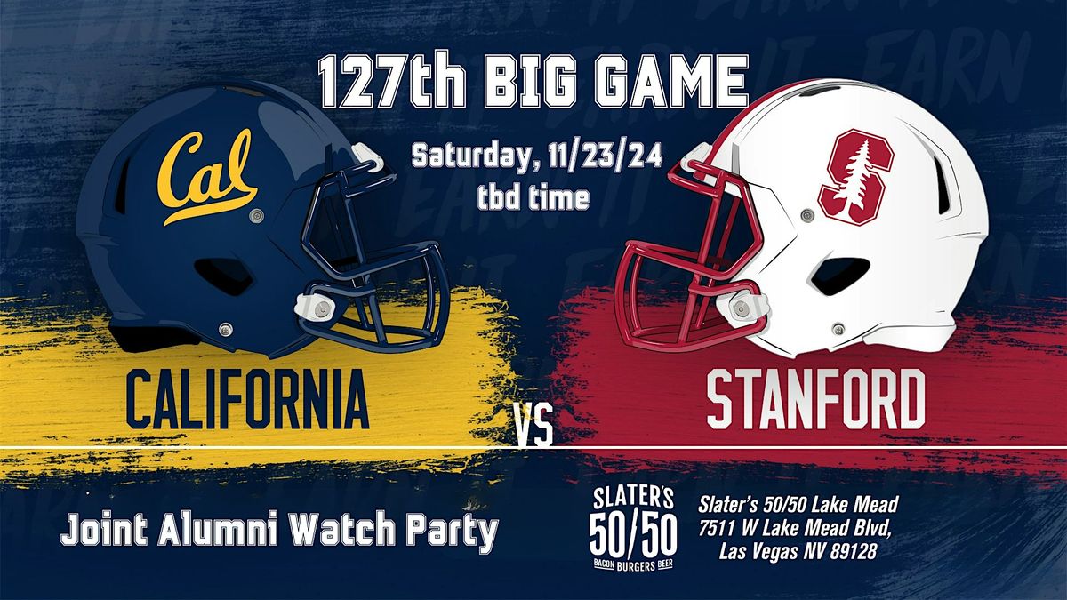 The 127th Big Game between Cal and Stanford - Joint Watch Party