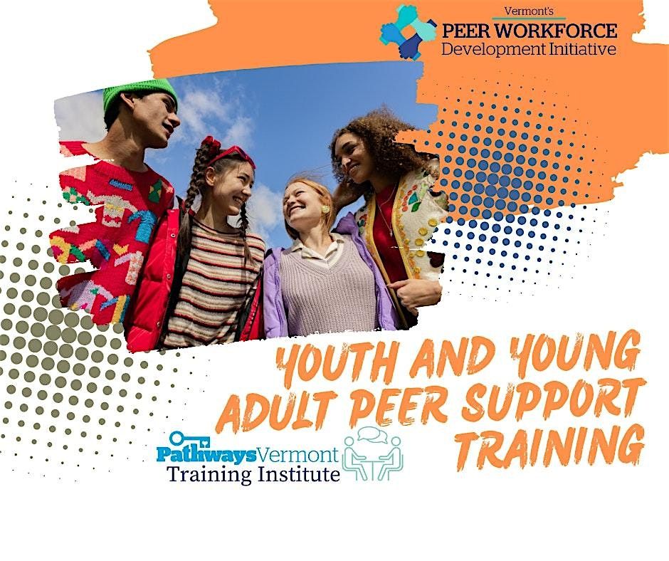 Youth and Young Adult Peer Support Training - VERMONT ONLY