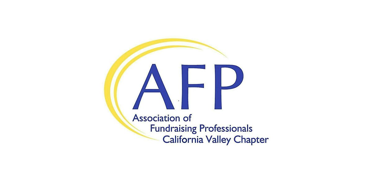 AFP & Central Valley Community Foundation: Trusted Partners in Philanthropy