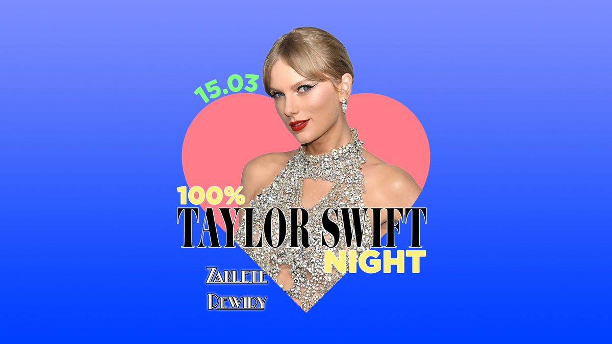 100% Taylor Swift Night - Wroc\u0142aw