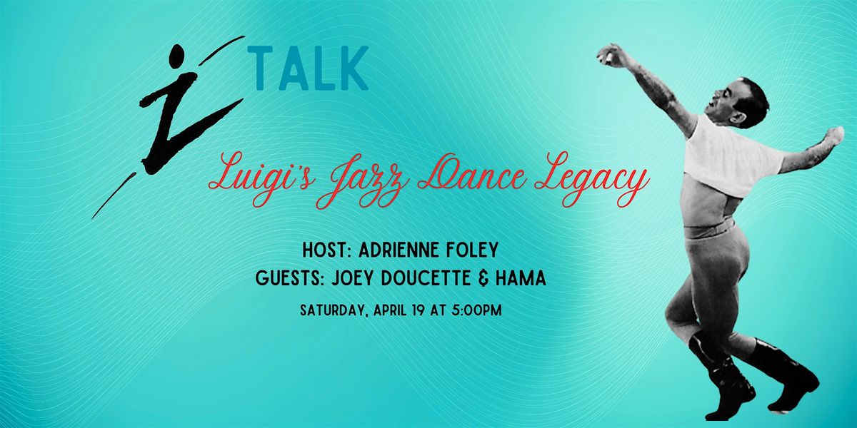 Z Talk - Luigi's Jazz Dance Legacy with Joey Doucette and Hama