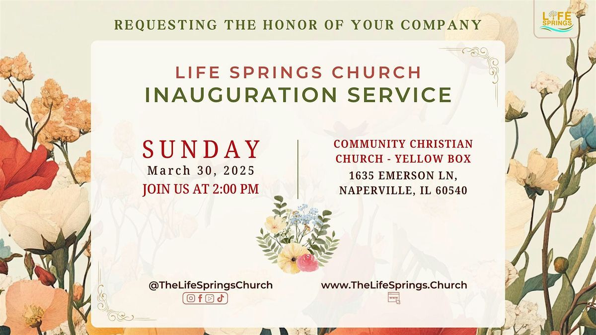 INAUGURATION SERVICE - LIFE SPRINGS CHURCH