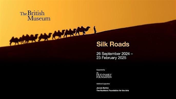 Silk Roads @ British Museum and Le Beaujolais Dinner