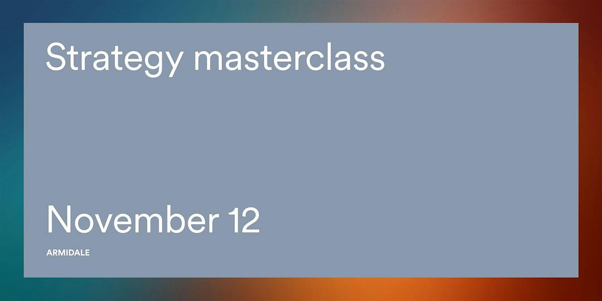 Strategy Masterclass - From launch to exit