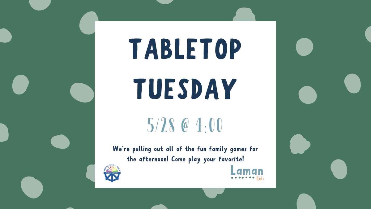 Tabletop Tuesday