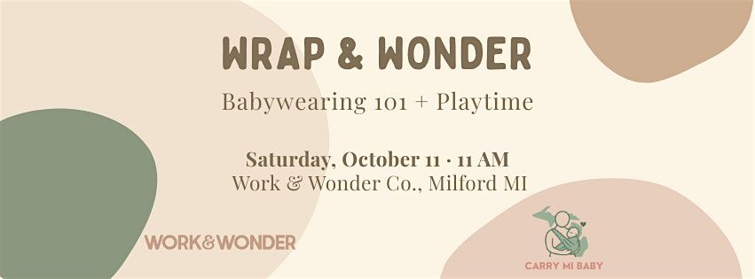 Wrap & Wonder: Babywearing 101 + Play
