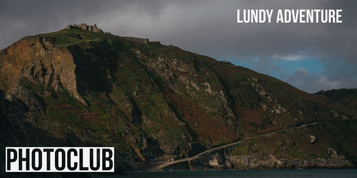 Photography : Lundy Day Adventure