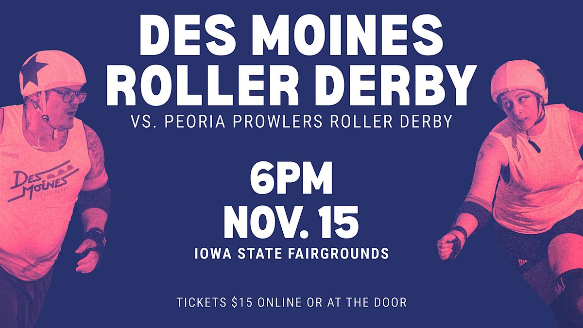 Des Moines Roller Derby vs. Peoria Prowlers