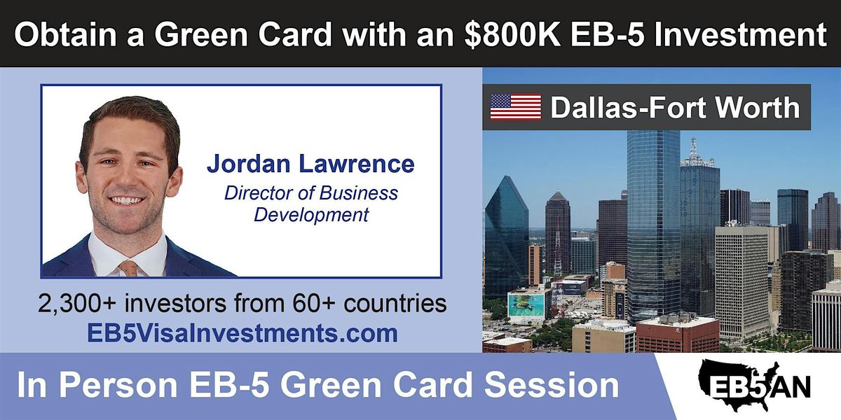 U.S. Green Card With a Regional Center EB-5 Investment - Dallas-Fort Worth